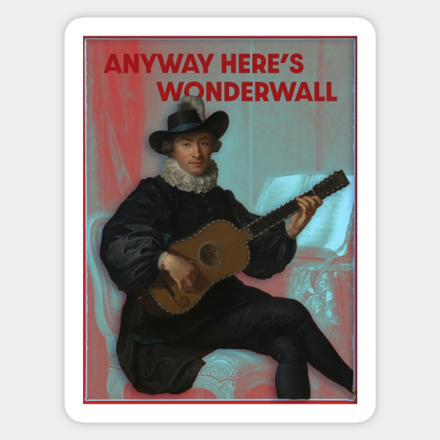 Anyway Here's Wonderwall Sticker by gdaves